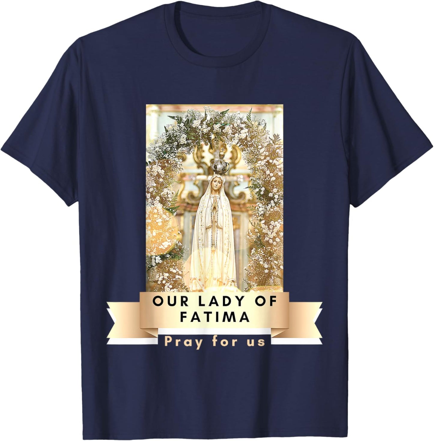 Our Lady Of Fatima Blessed Mother Mary Catholic Marian T-Shirt - T-Shirt | Navy