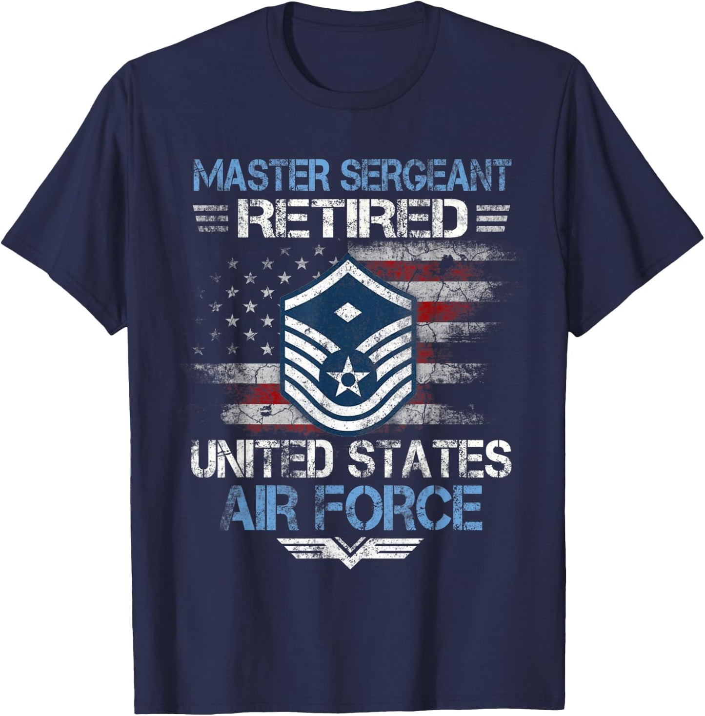 Master Sergeant Retired Air Force Military Retirement Vetera T-Shirt - T-Shirt | Navy