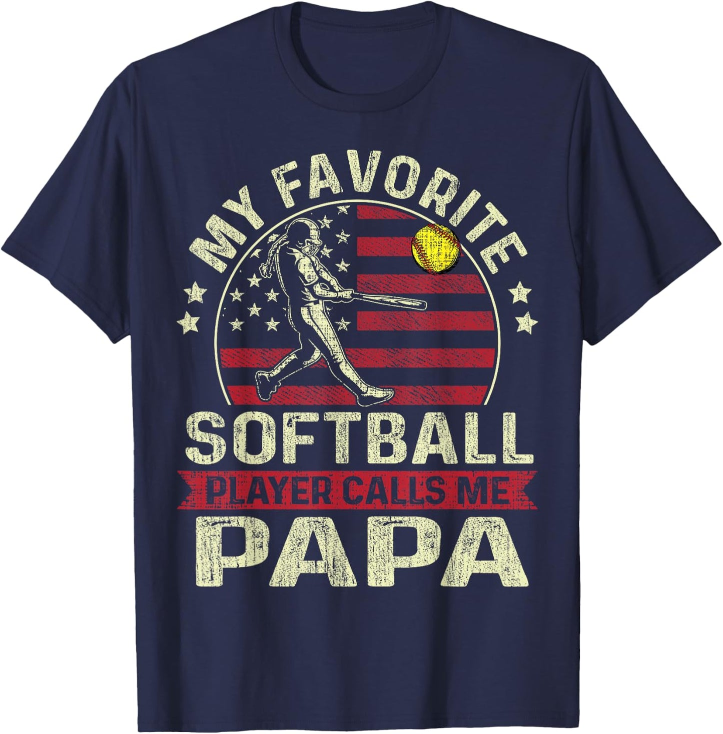 Father's Day Favorite Softball Player Calls Me Papa US Flag T-Shirt - T-Shirt | Navy