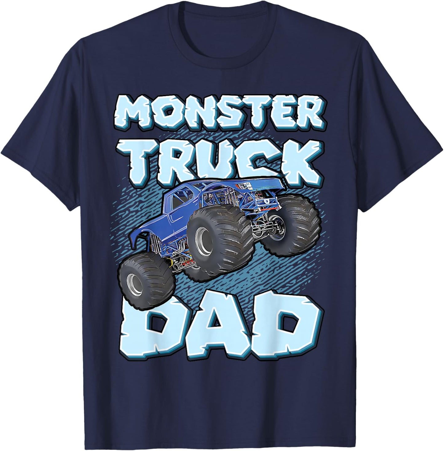 Monster Truck Dad For Fathers Daddy Cool Funny Monster Truck T-Shirt - T-Shirt | Navy