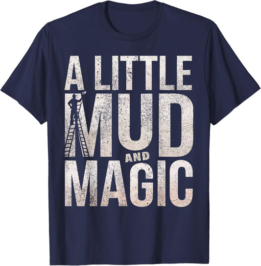 Drywaller Humor Mud Magic Drywall Finisher T-Shirt - T-Shirt | Navy
