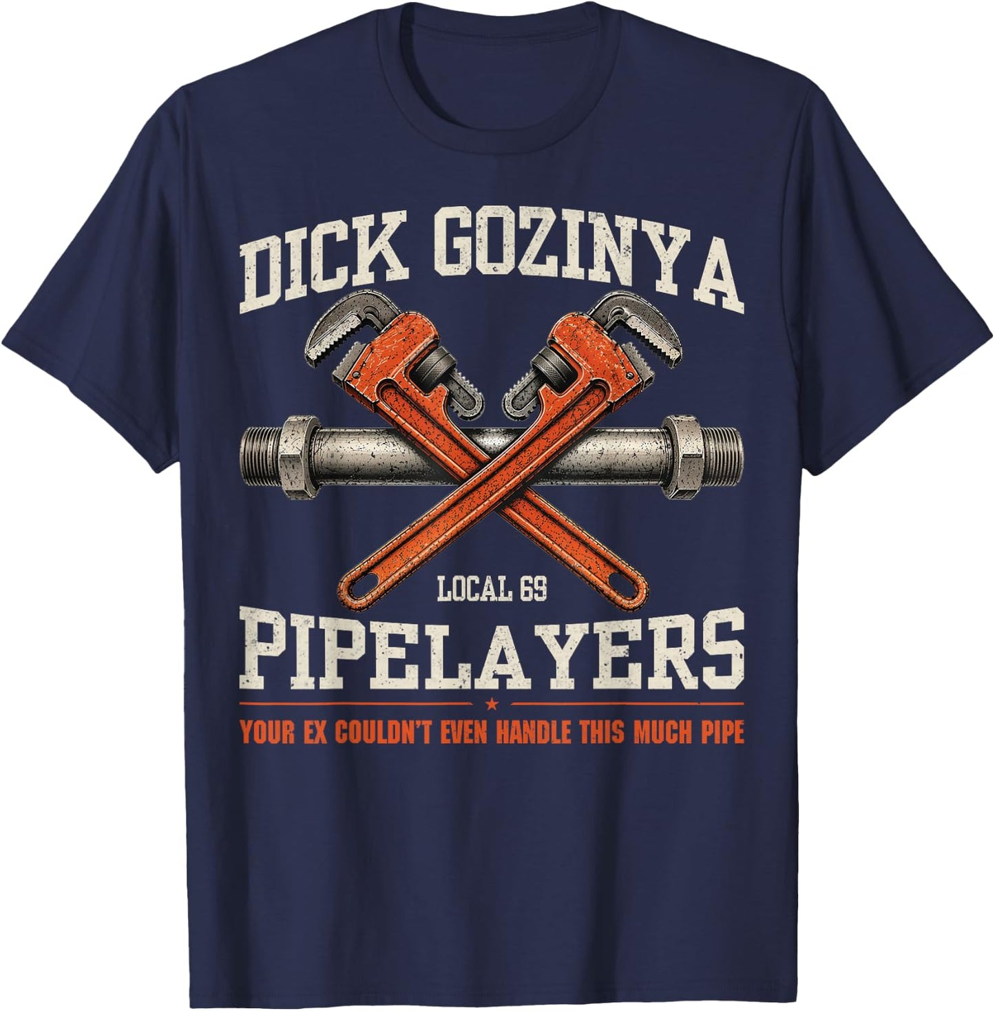 Funny Adult Humor Dick Gozinya Joke Innuendo Gag Gifts T-Shirt - T-Shirt | Navy