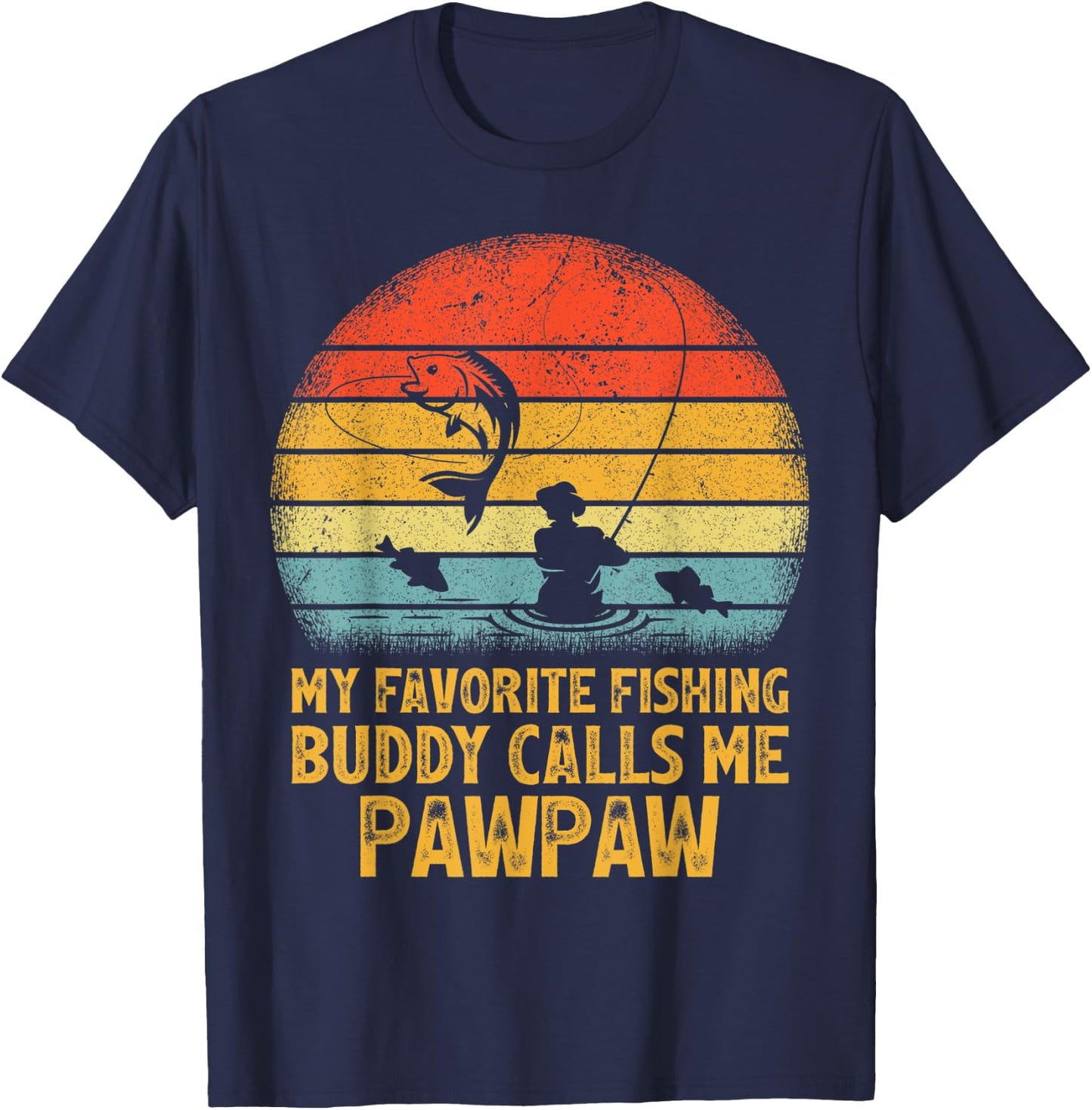 Vintage My Favorite Fishing Buddy Calls Me Pawpaw Fishing T-Shirt - T-Shirt | Navy