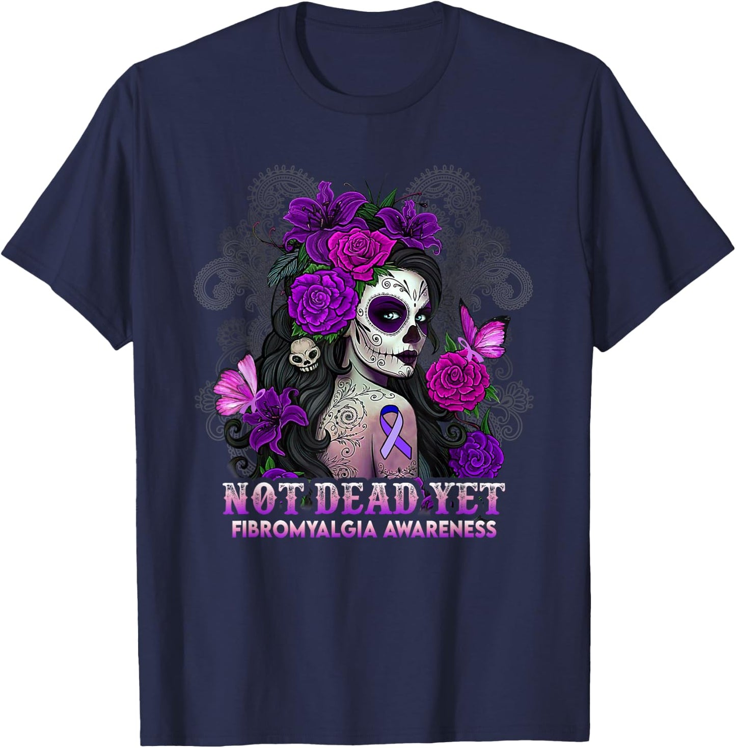 Not Dead Yet Fibromyalgia Awareness Survivor Women Girl T-Shirt - T-Shirt | Navy