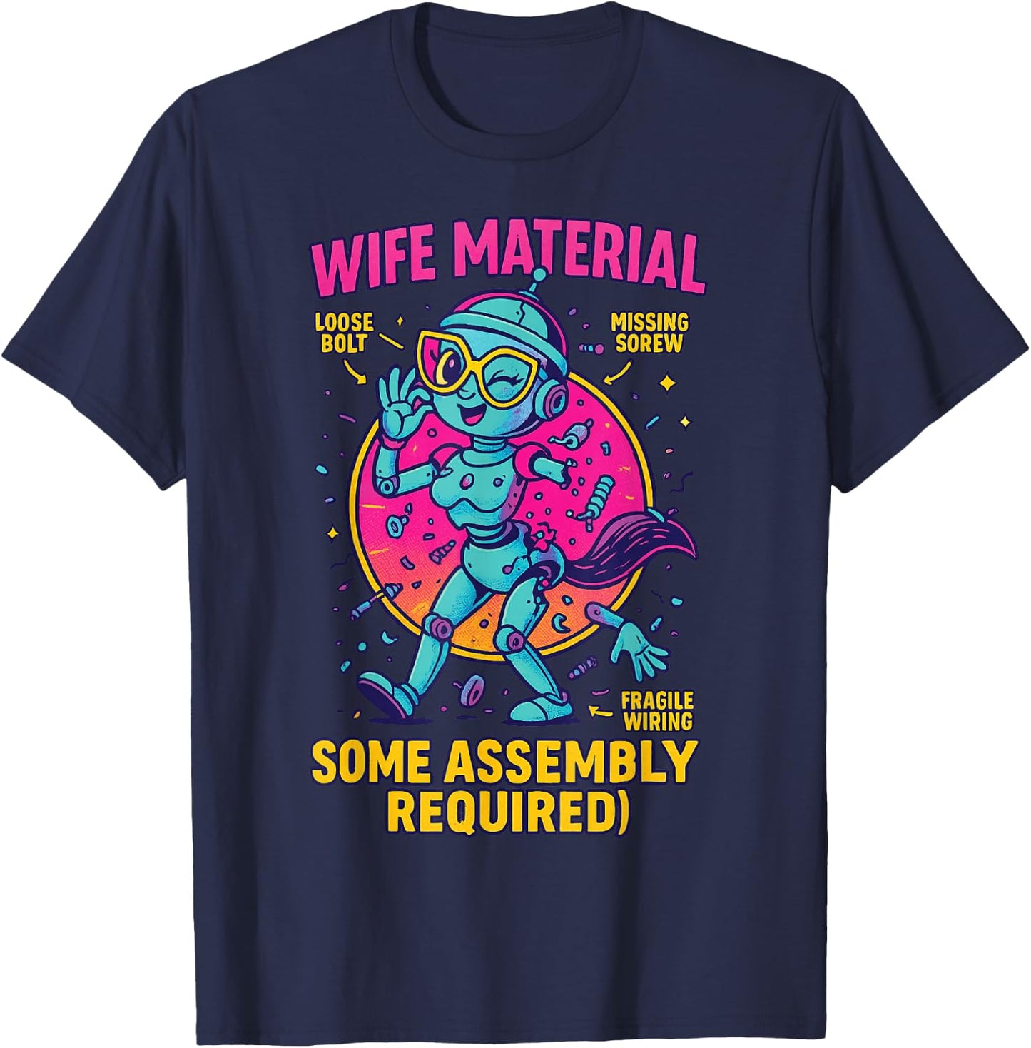 Friends Shirt Exchange Wife Material Some Assembly Required T-Shirt - T-Shirt | Navy