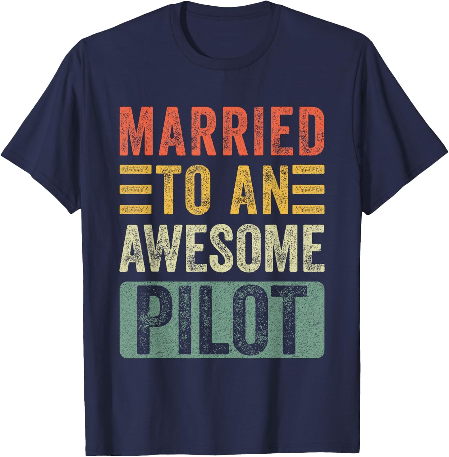 Married to an Awesome Pilot Funny Husband Wife T-Shirt - T-Shirt | Navy