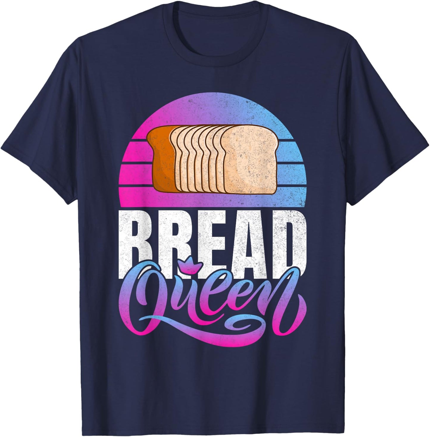 Bread Queen Bread Baking T-Shirt - T-Shirt | Navy