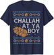 Funny Ugly Hanukkah Sweater Shirt Challah At Ya Boy Matching T-Shirt - T-Shirt | Navy