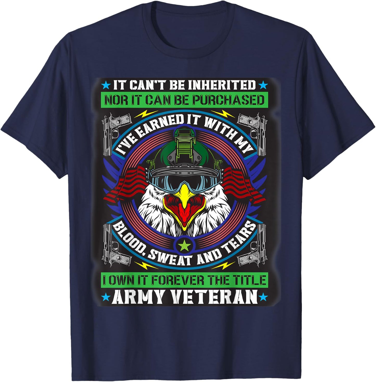 It Can't Be Inherited I've Earned It, Title Army Veteran T-Shirt - T-Shirt | Navy