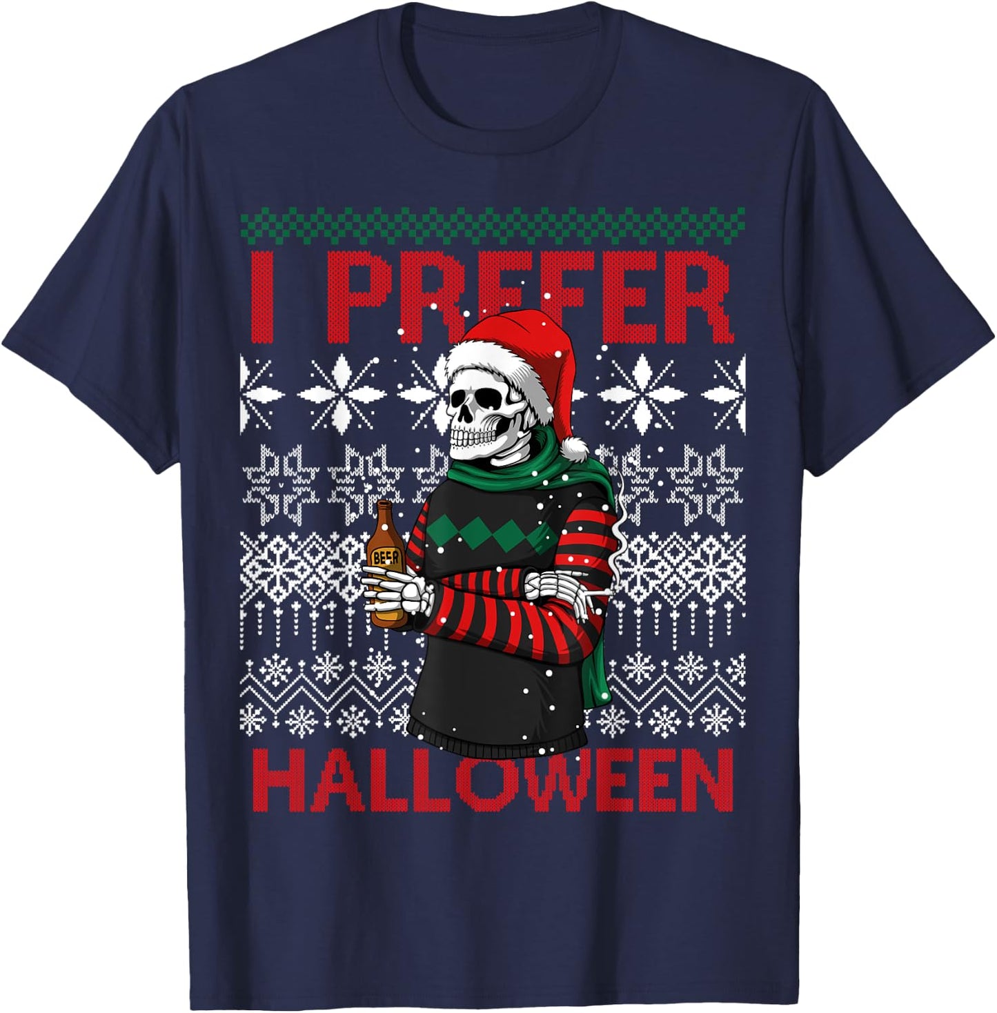 I Prefer Halloween Funny Christmas Skeleton Sweater Ugly T-Shirt - T-Shirt | Navy