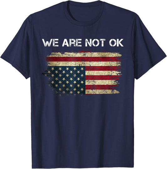 We are Not Ok USA Flag Upside Down T-Shirt - T-Shirt | Navy