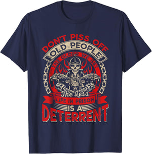 Don't Piss Off Old People The Older We Get Less Sarcastic T-Shirt - T-Shirt | Navy