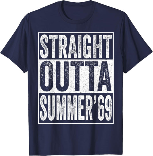Straight Outta Summer 1969 50th Birthday Gifts 50 Years Old T-Shirt - T-Shirt | Navy