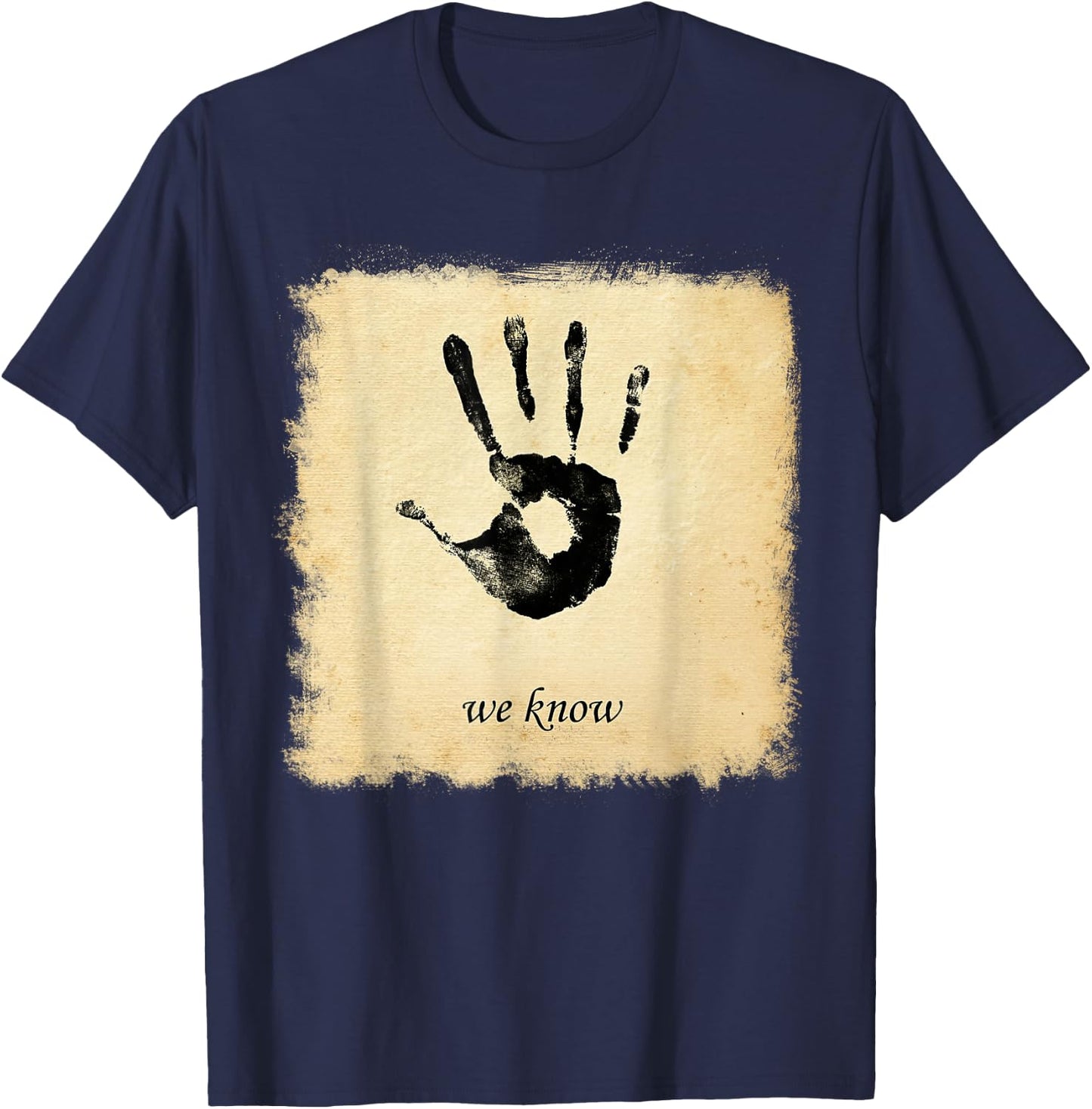 Dark Brotherhoods We Know Hand T-Shirt - T-Shirt | Navy