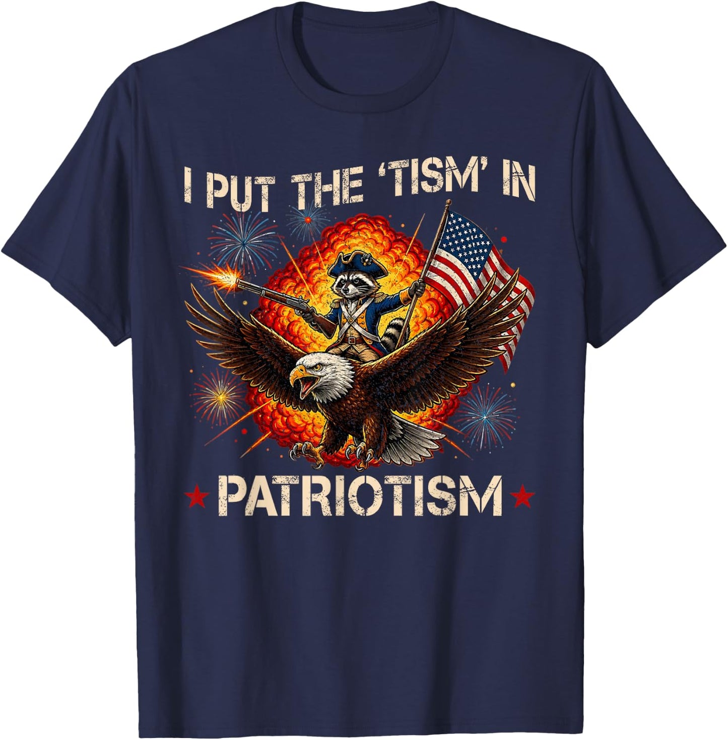 I Put The “Tism” in Patriotism Retro Eagle Raccoon USA Flag T-Shirt - T-Shirt | Navy