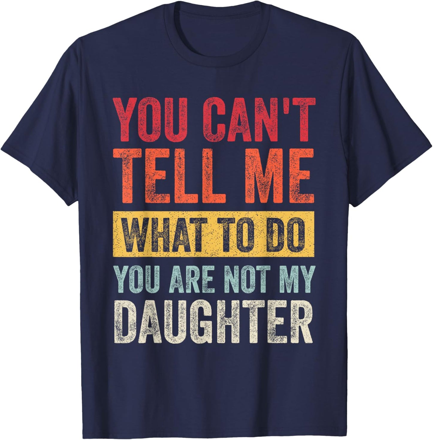 Funny Father Daddy Gifts Men From Daughter Fathers Day Dad T-Shirt - T-Shirt | Navy
