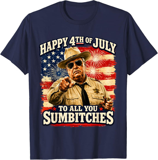 Happy 4th of July to All You Sumbitches T-Shirt - T-Shirt | Navy