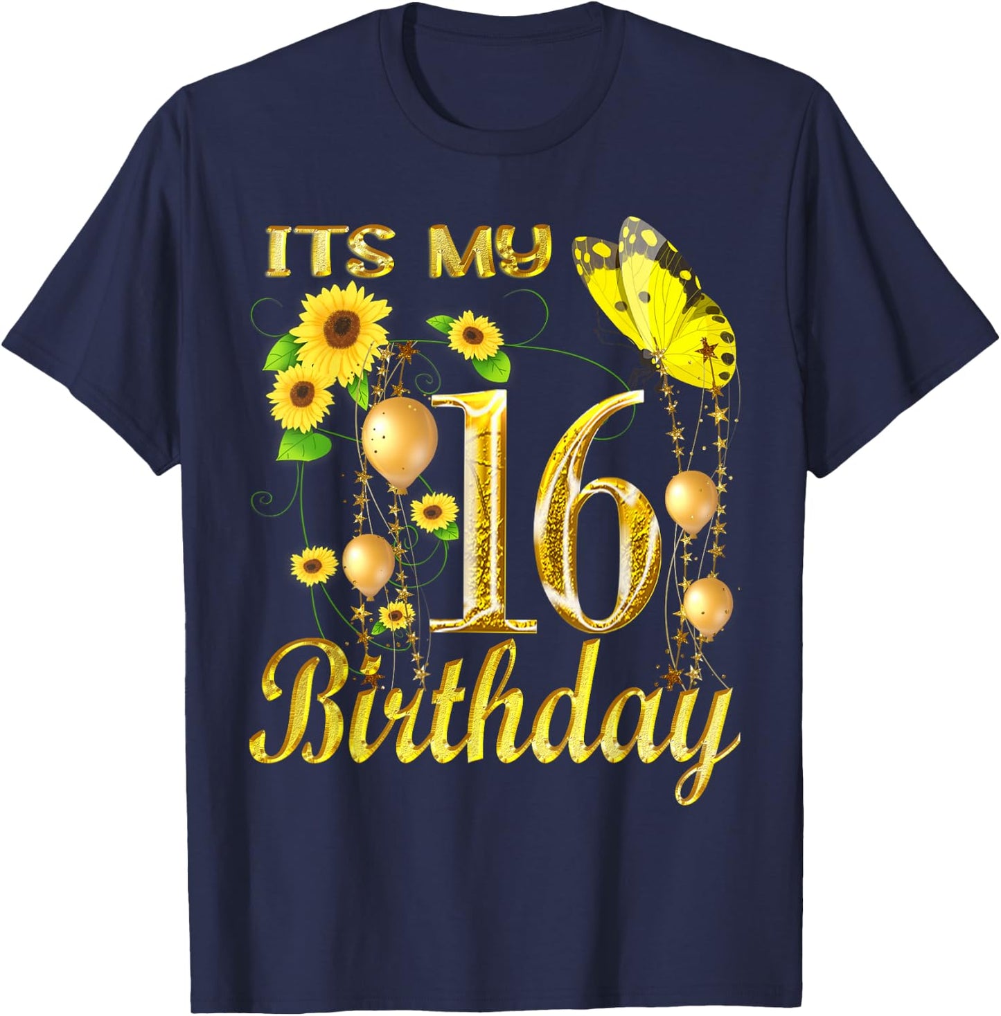 Its My 16th Birthday 16 Year Old Girl Sunflower Butterfly T-Shirt - T-Shirt | Navy
