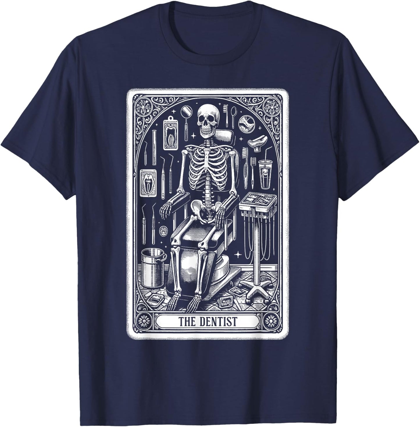 Tarot Card Dentist Dental Assistant Skeleton Witch Vibes T-Shirt - T-Shirt | Navy
