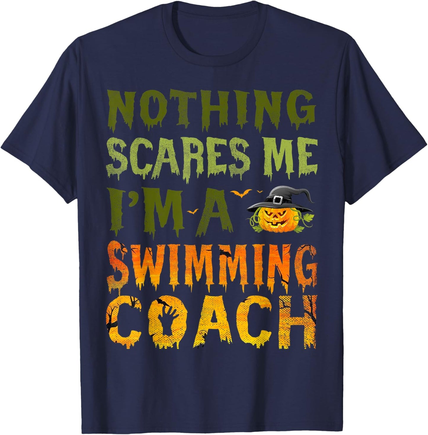 Nothing Scares Me I'm A Swimming Coach Halloween Costume T-Shirt - T-Shirt | Navy