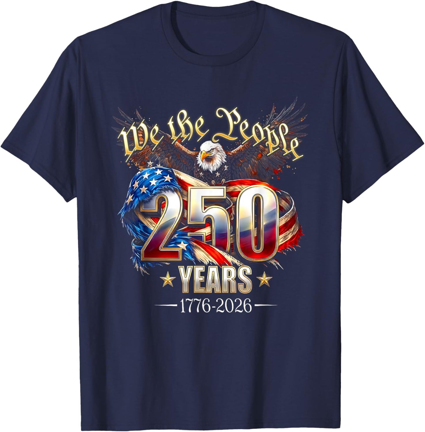 250 Years American 250th Anniversary 4th of July 1776-2026 T-Shirt - T-Shirt | Navy