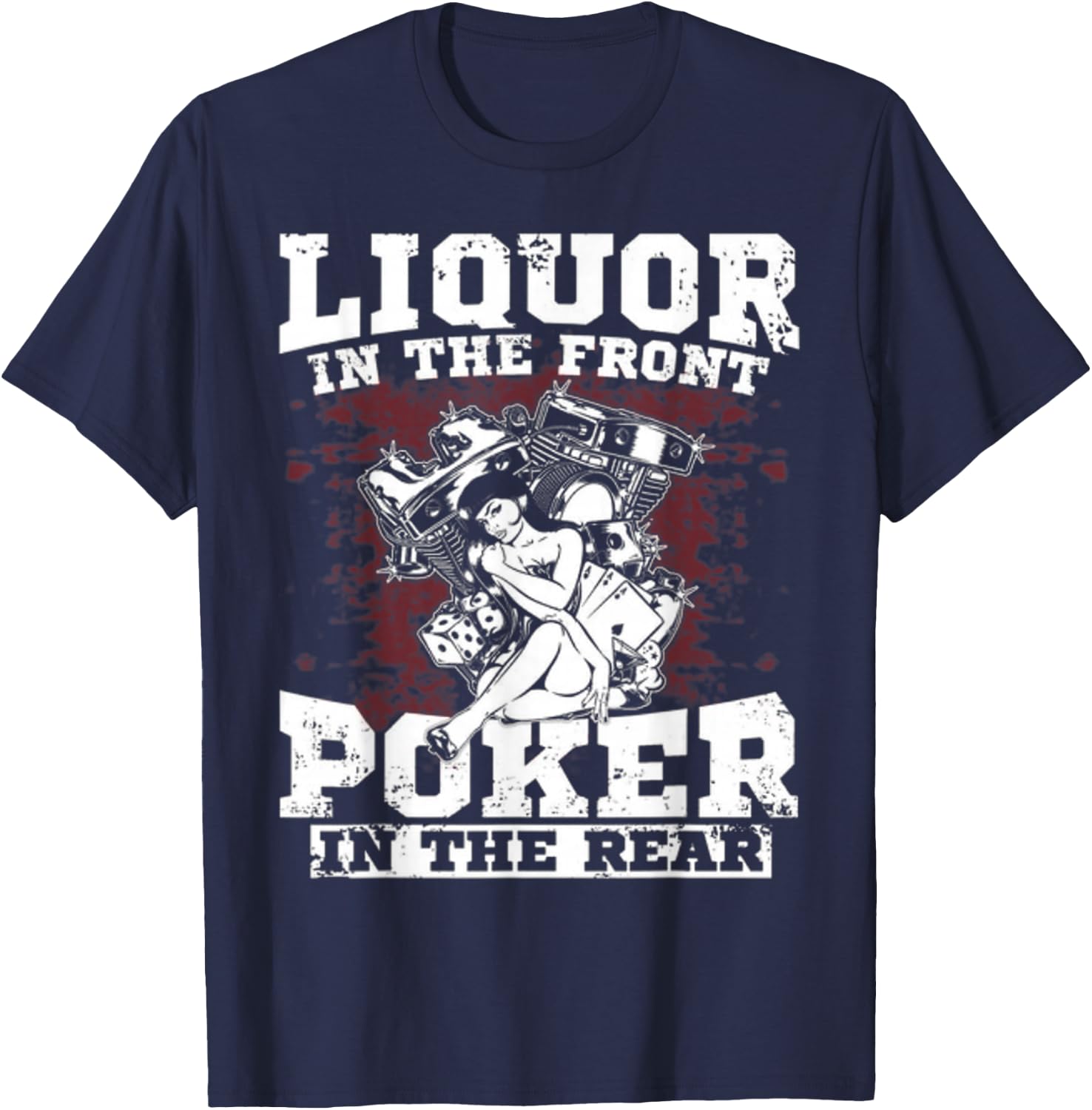 Liquor in the front poker in the rear Awesome Racing T-Shirt - T-Shirt | Navy
