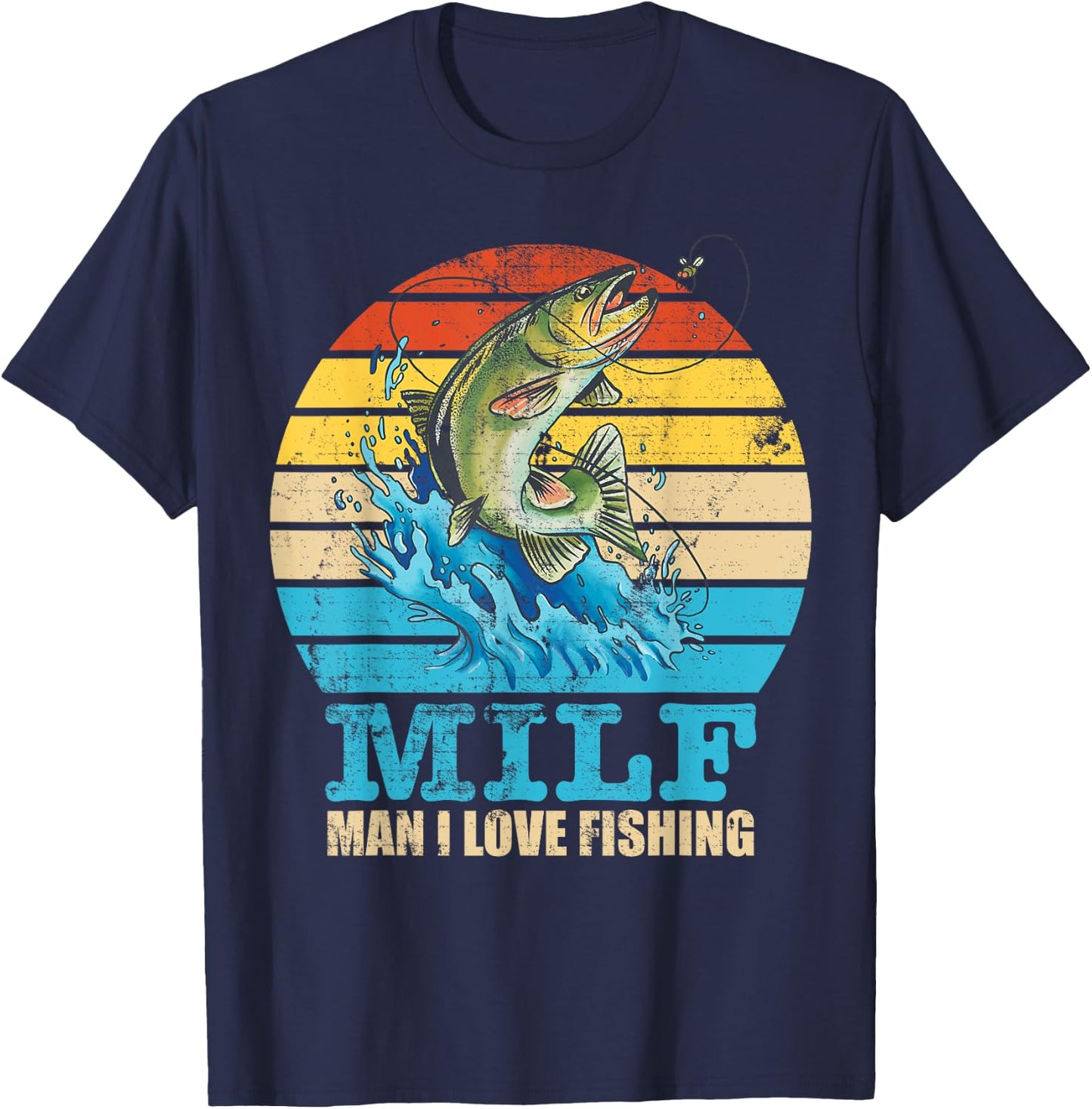 MILF-Man I Love Fishing Funny Saying Fishermen Men Women T-Shirt - T-Shirt | Navy