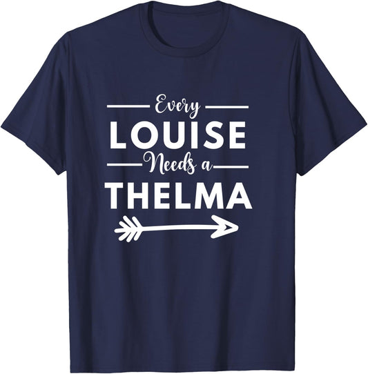 Every Louise Needs A Thelma Matching Best Friends T-Shirt - T-Shirt | Navy