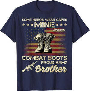 Some Heros Wear Capes Mine Wears Combat Boots Army Brother T-Shirt - T-Shirt | Navy