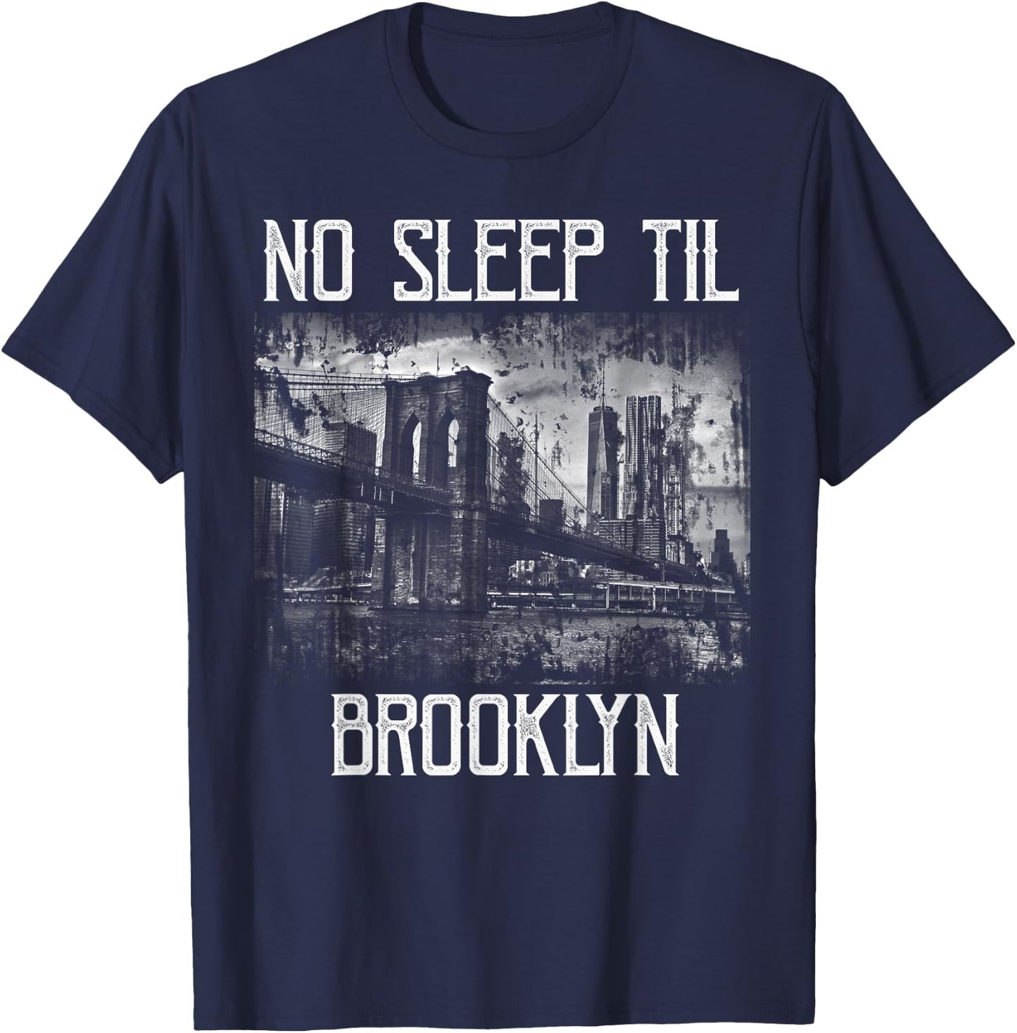 No Sleep Til Brooklyn NY New York Gift T-Shirt - T-Shirt | Navy