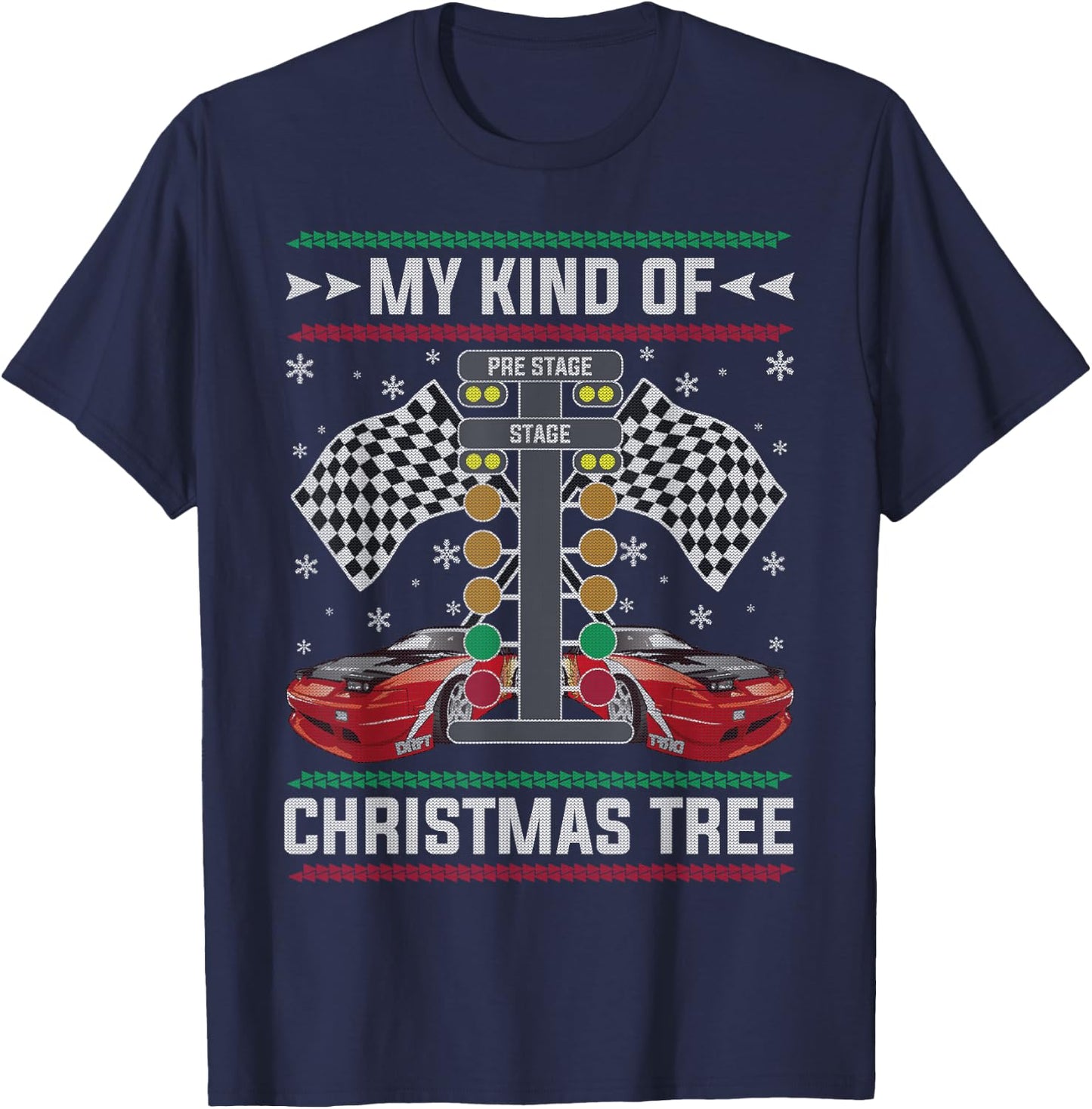 My Kind Of Christmas Tree Drag Racing Ugly Christmas Sweater T-Shirt - T-Shirt | Navy