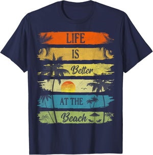 Summer Vacation Beach Vacation: Life Is Better At The Beach T-Shirt - T-Shirt | Navy