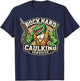 Funny Construction Adult Humor Rock Hard Caulking Services T-Shirt - T-Shirt | Navy