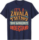 It's A Zavala Thing You Wouldn't Understand T-Shirt - T-Shirt | Navy
