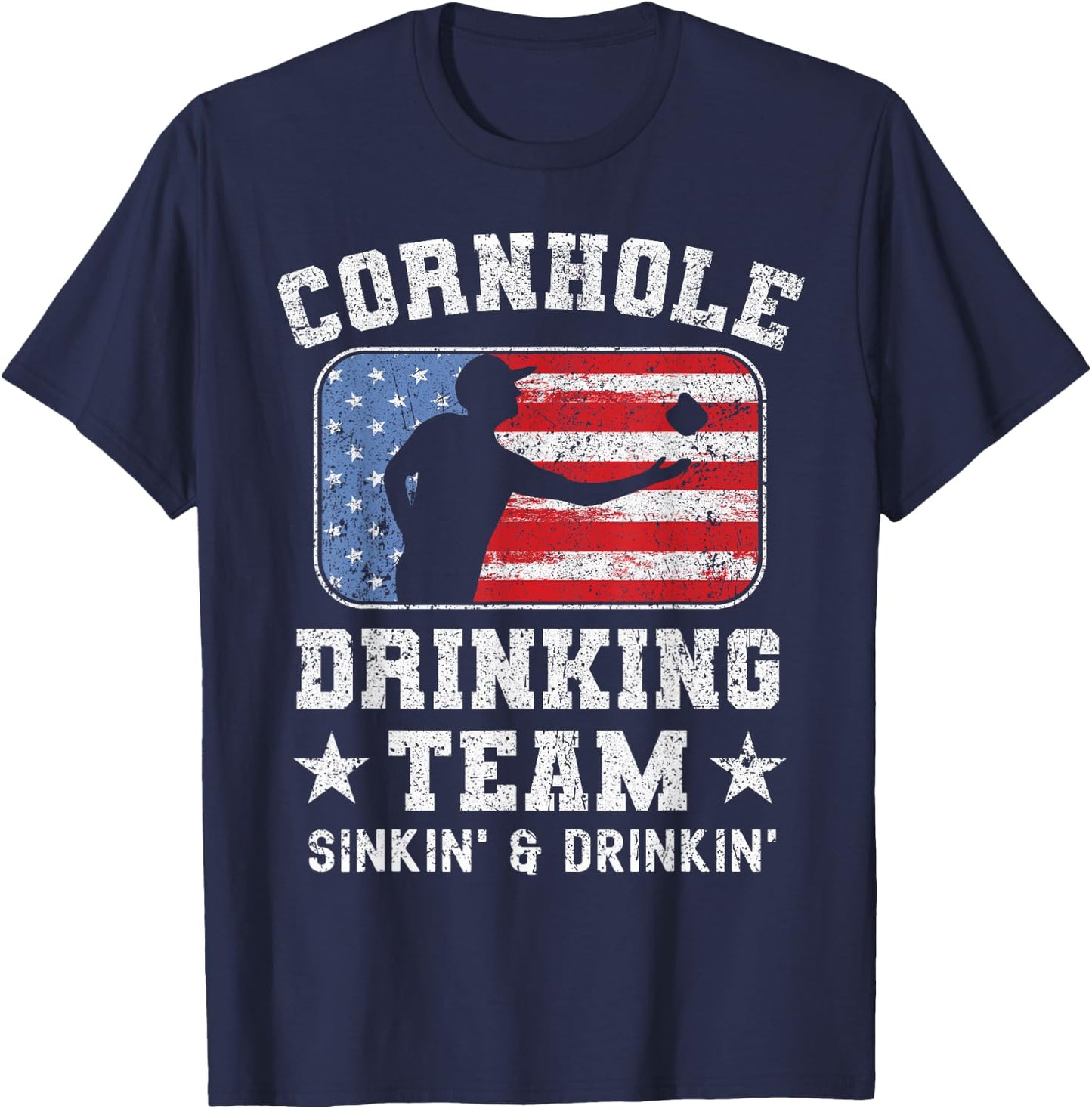 Patriotic Funny Cornhole Drinking Team Sinking and Drinking T-Shirt - T-Shirt | Navy