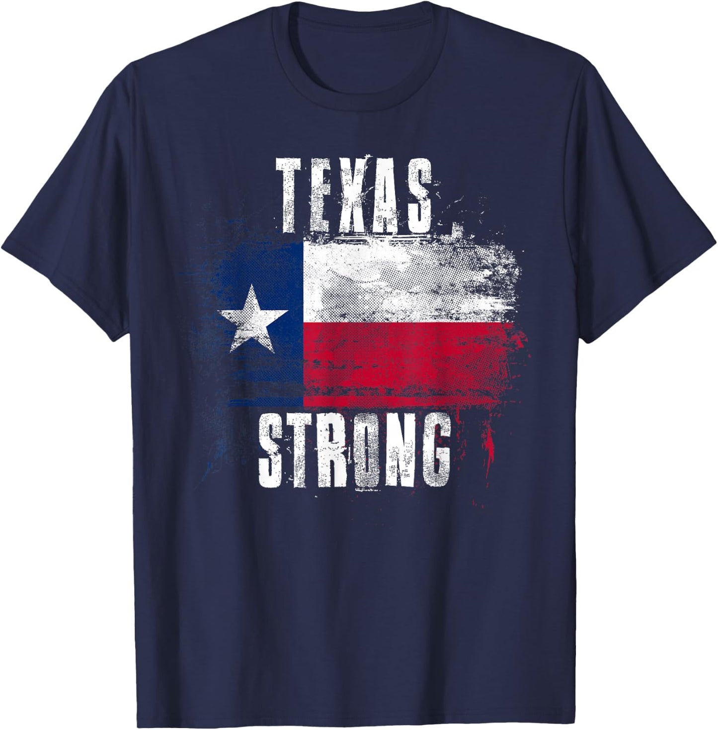 Texas Strong Distressed Flag - Texan Pride T-Shirt - T-Shirt | Navy