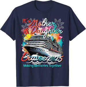 2025 Mother & Daughter 1st Girls Trip Cruising Vacation T-Shirt - T-Shirt | Navy