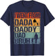 I Went From Dada To Daddy To Dad To Bruh Funny Father's Day T-Shirt - T-Shirt | Navy