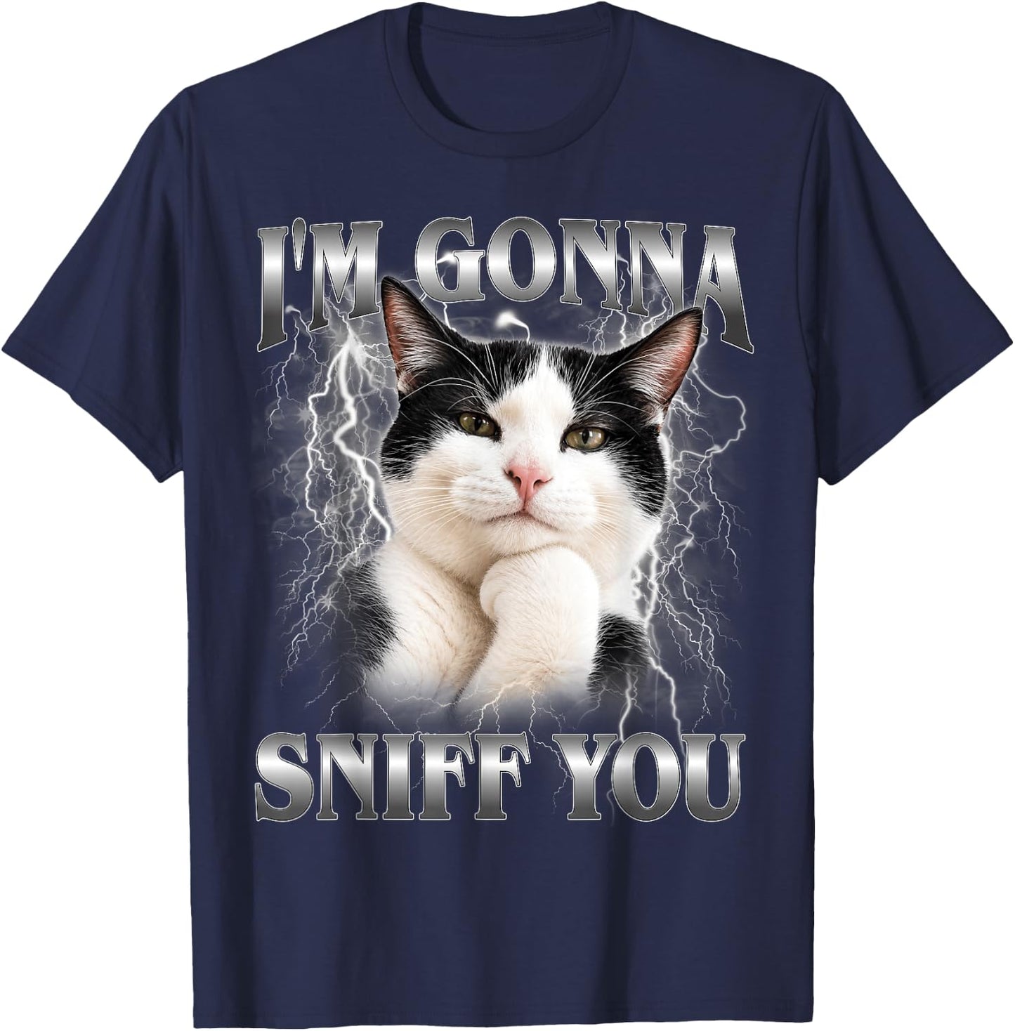 I'm Gonna Sniff You Cat Funny Meme Cute Graphic Men Women T-Shirt - T-Shirt | Navy
