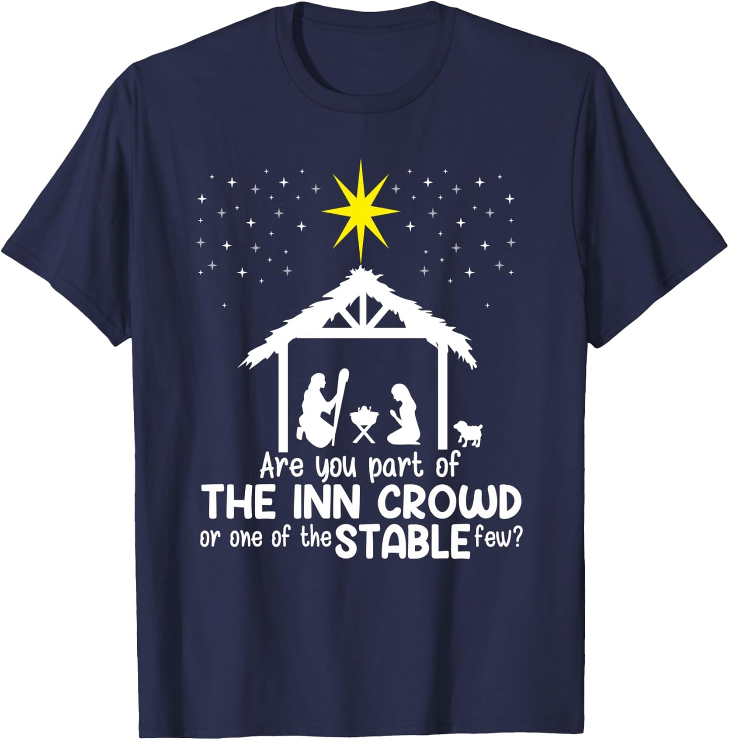 Are You Part Of Inn Crowd Or Stable Few Christmas Nativity T-Shirt - T-Shirt | Navy