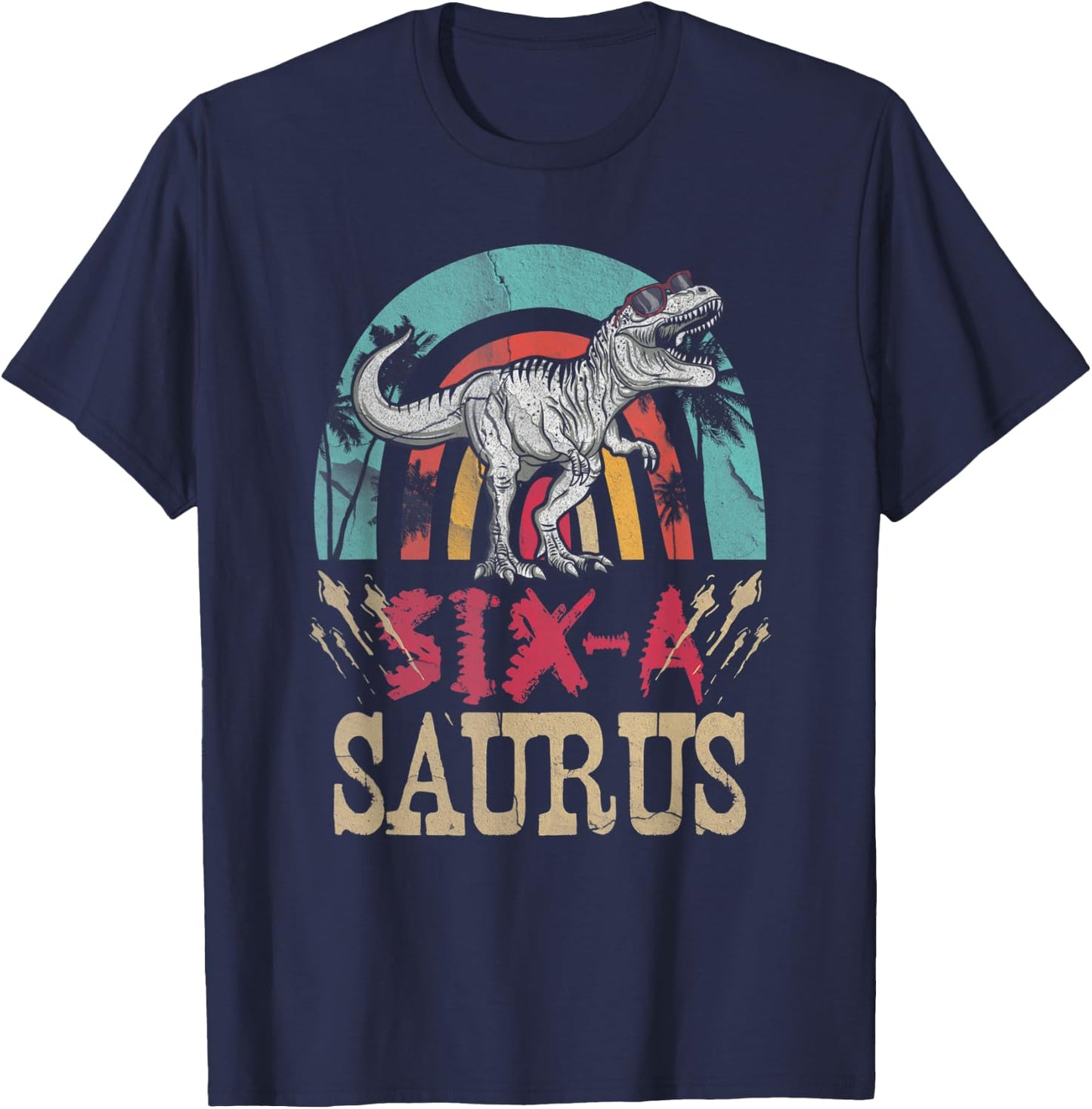 Kids 6 Year Old Dinosaur Birthday 6th T Rex Dino Six Saurus T-Shirt - T-Shirt | Navy