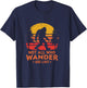 Not All Who Wander Are Lost Bigfoot Design T-Shirt - T-Shirt | Navy