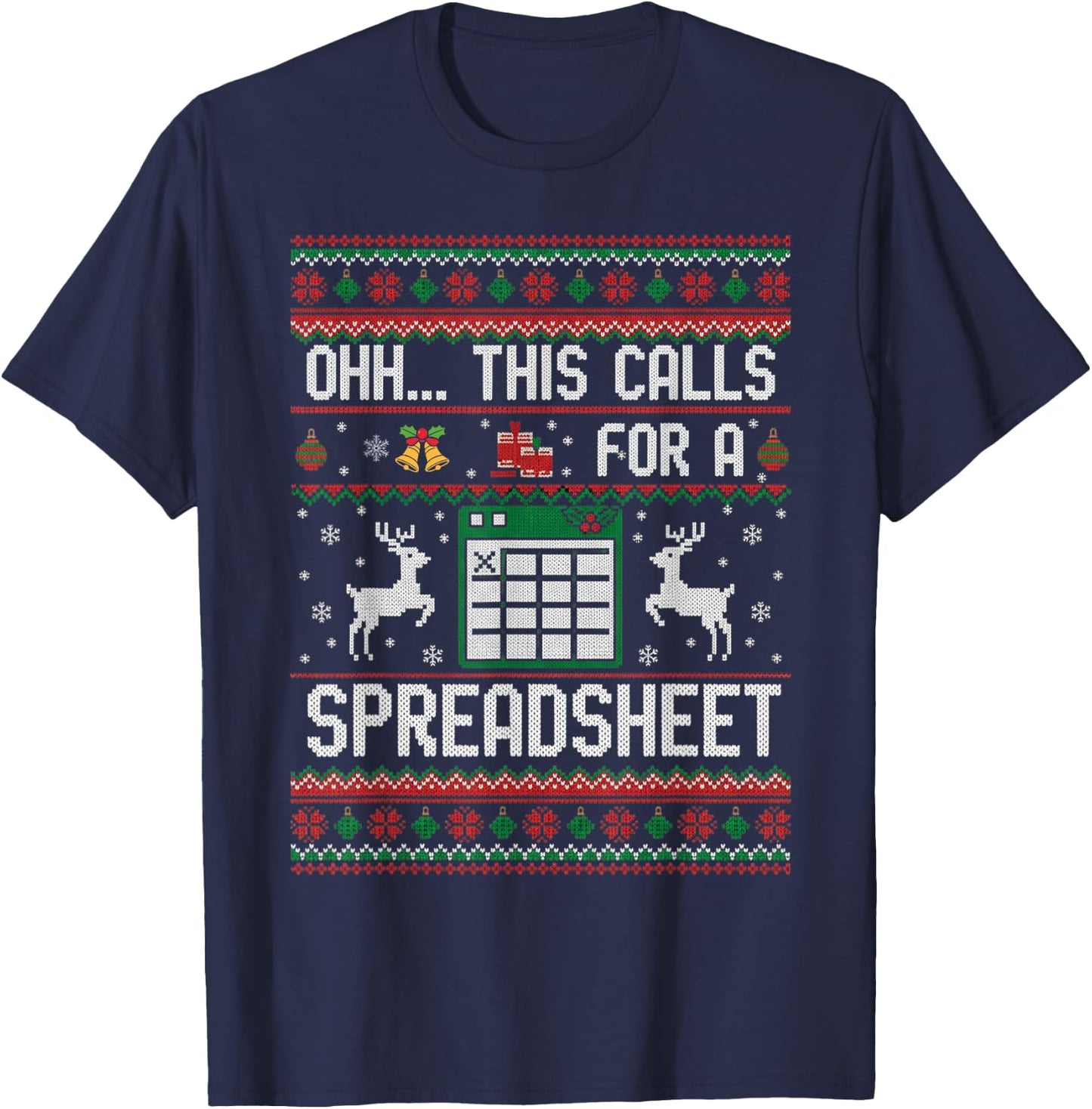 Oh This Calls for a Spreadsheet Office Christmas Sweater T-Shirt - T-Shirt | Navy