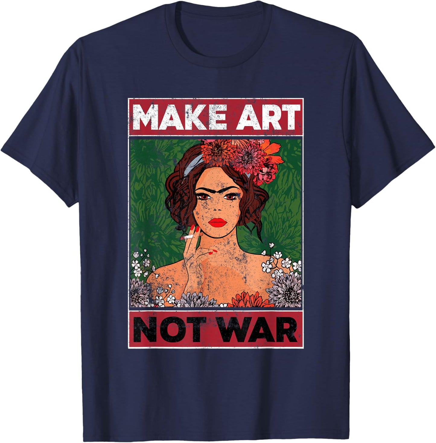 Make Art Not War Graphic Artists Painters Illustrators T-Shirt - T-Shirt | Navy