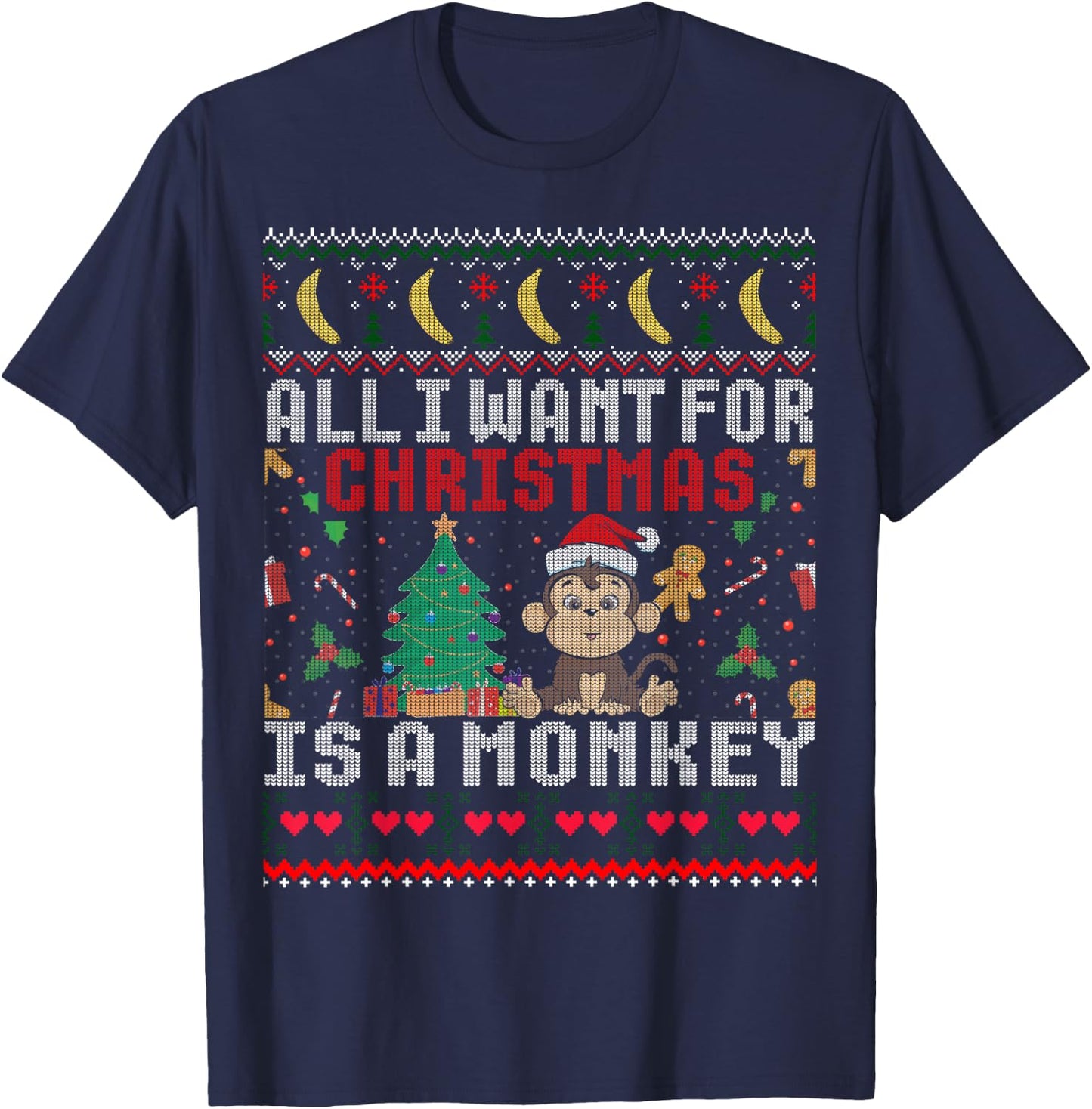 I Want For Christmas Is A Monkey Boy Girl Gift Ugly Sweater T-Shirt - T-Shirt | Navy