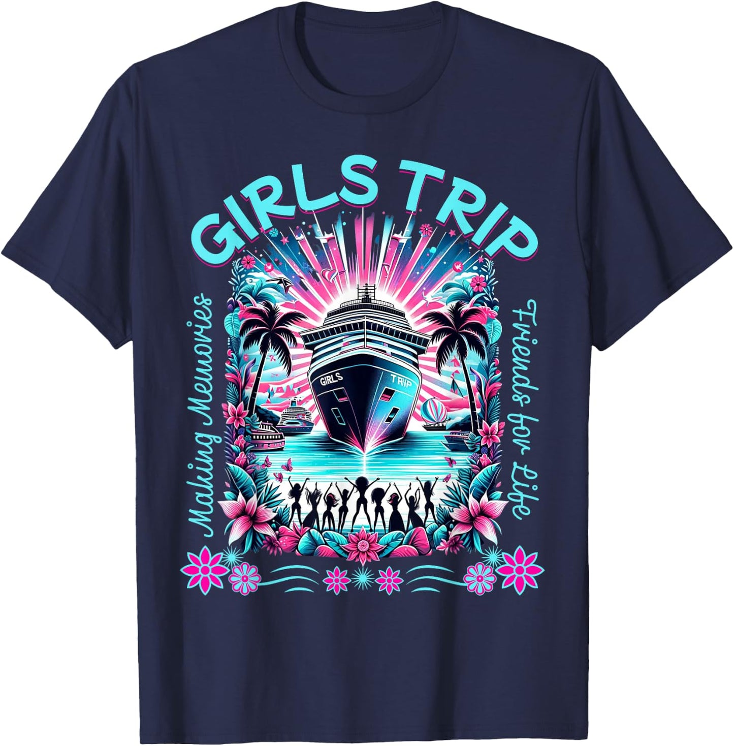 Fun Matching BFF Girls Trip Friends Cruise T-Shirt - T-Shirt | Navy