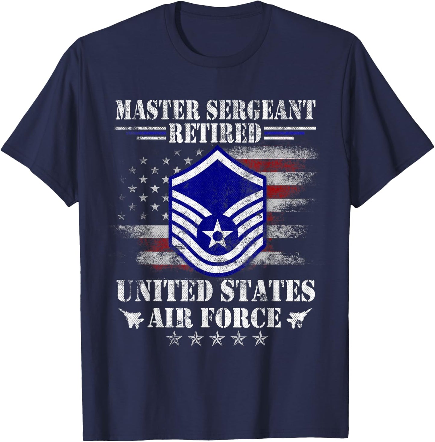 Master Sergeant Retired Air Force Military Retirement Gifts T-Shirt - T-Shirt | Navy