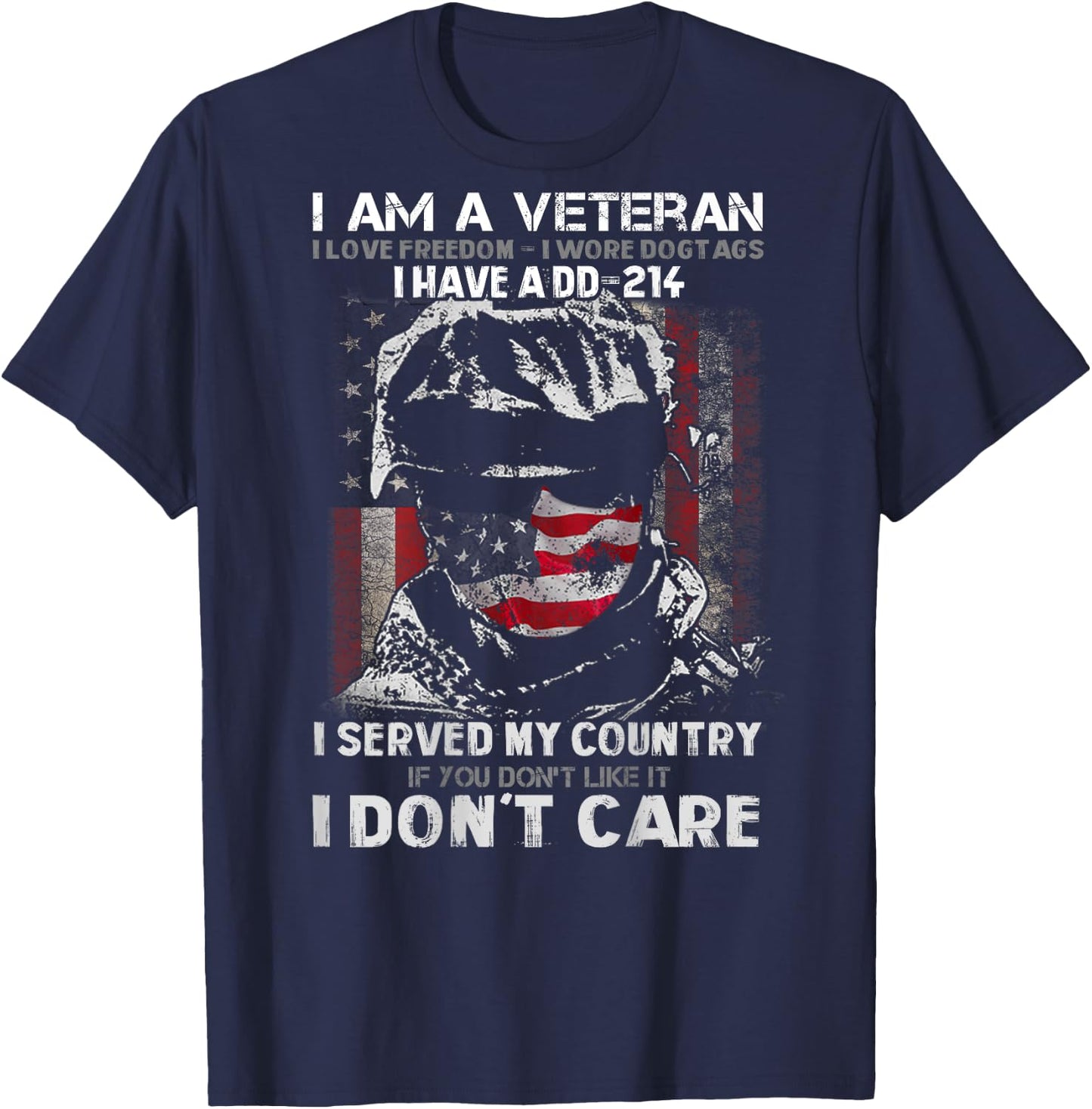 I Am A Veteran I Have A DD-214 Veterans Day Design on Back T-Shirt - T-Shirt | Navy