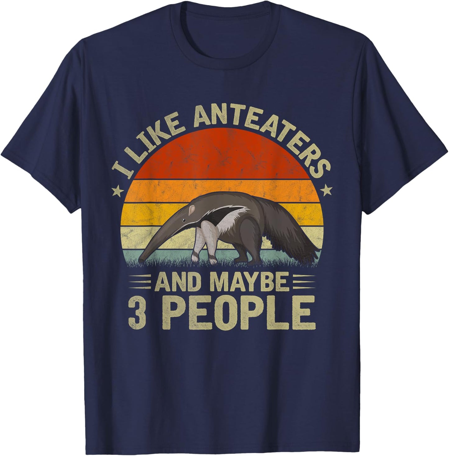 I Like Anteaters and Maybe 3 People Anteater Lover Retro T-Shirt - T-Shirt | Navy