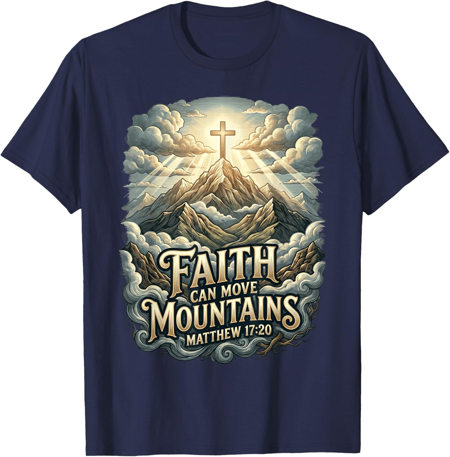 Faith Can Move Mountains Matthew 17:20 Christian Cross T-Shirt - T-Shirt | Navy